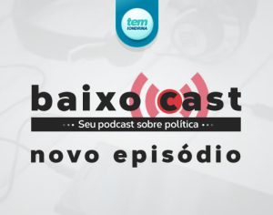 Confira novo episódio do BaixoCast, seu podcast de política em Londrina