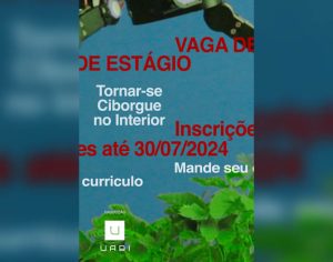 CHAMADA DE ESTÁGIO – CURTA-METRAGEM “TORNAR-SE CIBORGUE NO INTERIOR”